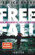 Freefall - Die Wahrheit ist dein Tod di Jessica Barry edito da dtv Verlagsgesellschaft