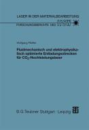 Fluidmechanisch und elektrophysikalisch optimierte Entladungsstrecken für CO2-Hochleistungslaser edito da Vieweg+Teubner Verlag