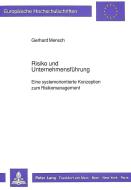 Risiko und Unternehmensführung di Gerhard Mensch edito da Lang, Peter GmbH
