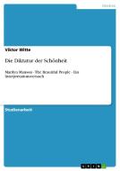 Die Diktatur Der Schonheit di Viktor Witte edito da Grin Publishing