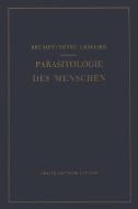 Praktischer Leitfaden der Parasitologie des Menschen di Emile Brumpt, M. Neveu-Lemaire edito da Springer Berlin Heidelberg