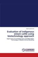Evaluation of indigenous sistani cattle using biotechnology approach di Arash Javanmard edito da LAP Lambert Academic Publishing