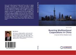 Running Multinational Corporations in China di Qeis Kamran edito da LAP Lambert Academic Publishing