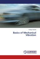Basics of Mechanical Vibration di Rodrigo Nicoletti edito da LAP Lambert Academic Publishing