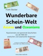 Wunderbare Schein-Welt Asiens und Ozeaniens di Frank Stocker edito da Books on Demand