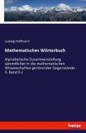 Mathematisches Wörterbuch di Ludwig Hoffmann edito da hansebooks