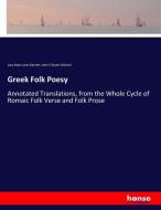 Greek Folk Poesy di Lucy Mary Jane Garnett, John S Stuart-Glennie edito da hansebooks