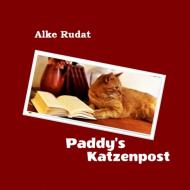 Paddy's Katzenpost di Alke Rudat edito da Books on Demand