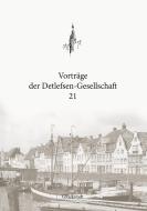 Vorträge der Detlefsen-Gesellschaft 21 edito da Books on Demand