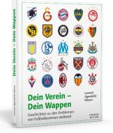 Dein Verein - Dein Wappen di Leonard Jägerskiöld Nilsson edito da Copress Sport