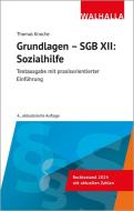 Grundlagen - SGB XII: Sozialhilfe di Thomas Knoche edito da Walhalla und Praetoria