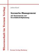 Szenario-Management als Instrument zur Geschäftsfeldplanung di Jochen Kiesel edito da Tectum Verlag