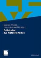 Fallstudien Zur Netzokonomie edito da Gabler Verlag