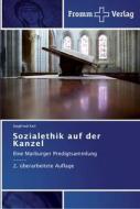 Sozialethik auf der Kanzel di Siegfried Keil edito da Fromm Verlag