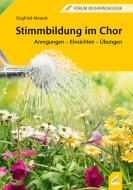 Stimmbildung im Chor di Siegfried Meseck edito da Wissner-Verlag