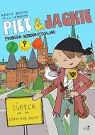 Piet und Jackie erobern Lübeck di Karin Baron edito da KJM Buchverlag