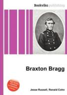 Braxton Bragg edito da Book On Demand Ltd.