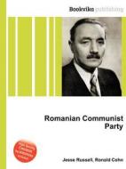 Romanian Communist Party edito da Book On Demand Ltd.