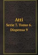Atti Serie 7. Tomo 6. Dispensa 9 di Reale Istituto Veneto Di Scienze, Lettere Ed Arti edito da Book On Demand Ltd.