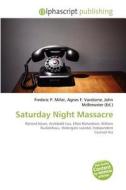 Saturday Night Massacre edito da Alphascript Publishing