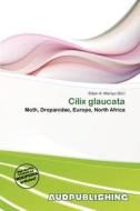Cilix Glaucata edito da Aud Publishing