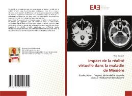Impact de la re´alite´ virtuelle dans la maladie de Ménière di Théo Dosquet edito da Éditions universitaires européennes
