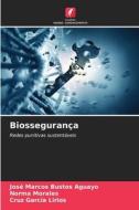 Biossegurança di José Marcos Bustos Aguayo, Norma Morales, Cruz García Lirios edito da Edições Nosso Conhecimento