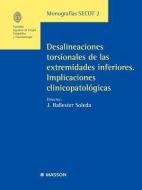Monograf. Secot 2: Desalineaciones Torsionales de Las Extremidades Inferiores edito da ELSEVIER ESPANA