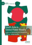 South Asia in Global Power Rivalry edito da Springer Singapore