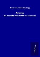 Amerika di Ernst von Hesse-Wartegg edito da TP Verone Publishing