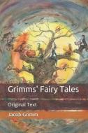 Grimms' Fairy Tales di Grimm Wilhelm Grimm, Grimm Jacob Grimm edito da Independently Published