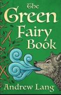 The Green Fairy Book Annotated di Lang Andrew Lang edito da Amazon Digital Services LLC - KDP Print US