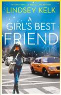 A Girl's Best Friend di Lindsey Kelk edito da Harpercollins Publishers