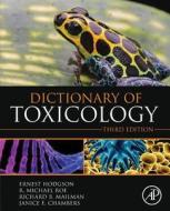 Dictionary of Toxicology di Ernest Hodgson, Michael Roe edito da Academic Press