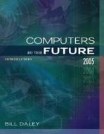 Computers Are Your Future di Bill Daley edito da Pearson Education Limited