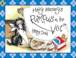 Hairy Maclary's Rumpus At The Vet di Lynley Dodd edito da Penguin Books Ltd