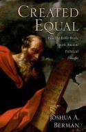Created Equal di Joshua A. Berman edito da Oxford University Press Inc