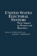 United States Electoral Systems edito da Praeger Publishers