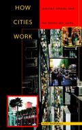 How Cities Work: Suburbs, Sprawl, and the Roads Not Taken di Alex Marshall edito da PAPERBACKSHOP UK IMPORT