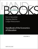 Handbook Of The Economics Of Education edito da Elsevier Science & Technology