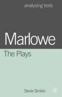 Marlowe: The Plays di Stevie Simkin edito da Palgrave He, Print UK