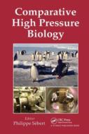 Comparative High Pressure Biology edito da Taylor & Francis Ltd