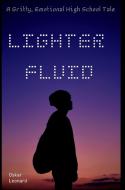 Lighter Fluid di Oskar Leonard edito da Blurb