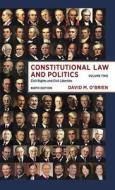 Constitutional Law and Politics: Civil Rights and Civil Liberties di David M. O'Brien edito da W. W. Norton & Company