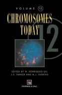 Chromosomes Today di N. Henriques-Gil edito da Springer Netherlands