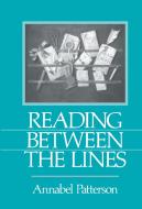 Reading Between the Lines di Annabel Patterson edito da Taylor & Francis Ltd