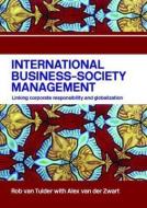 International Business-Society Management di Rob van Tulder, Alex van der Zwart edito da Taylor & Francis Ltd