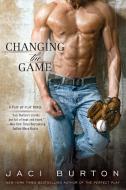 Changing the Game di Jaci Burton edito da BERKLEY BOOKS