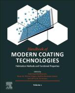 Handbook of Modern Coating Technologies: Fabrication Methods and Functional Properties edito da ELSEVIER