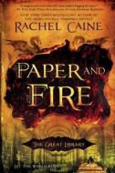 Paper and Fire: The Great Library di Rachel Caine edito da New American Library